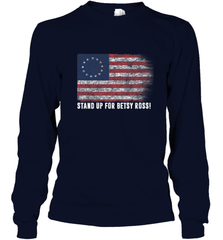 Patriotic 1776 Tee Respect the Flag Stand up for Betsy Ross Long Sleeve T-Shirt Long Sleeve T-Shirt - belovedtshirt