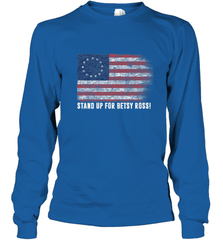 Patriotic 1776 Tee Respect the Flag Stand up for Betsy Ross Long Sleeve T-Shirt Long Sleeve T-Shirt - belovedtshirt