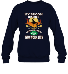 Broom Broke So I Became A fan of New York Jets  NFL Halloween Costume Crewneck Sweatshirt