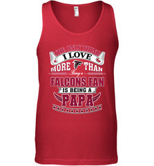 NFL The Only Thing I Love More Than Being A Atlanta Falcons Fan Is Being A Papa Football Men's Tank Top Men's Tank Top - belovedtshirt