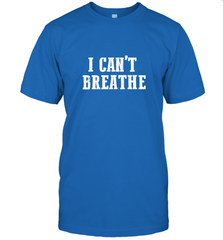 I can't breathe Men's T-Shirt Men's T-Shirt - belovedtshirt