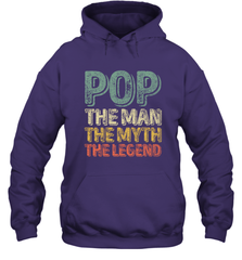 Pop The Man The Myth The Legend Father's Day Hooded Sweatshirt Hooded Sweatshirt - belovedtshirt