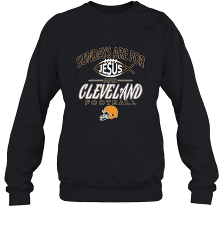 Sundays Are For Jesus and Cleveland Funny Christian Football Crewneck Sweatshirt Crewneck Sweatshirt / Black / S Crewneck Sweatshirt - belovedtshirt