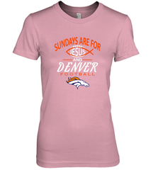 Sundays Are For Jesus and Denver Funny Christian Football Women's Premium T-Shirt Women's Premium T-Shirt - belovedtshirt