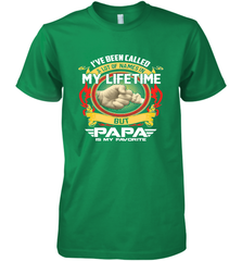 I've Been Called Lot Of Name But Papa Is My Favorite Men's Premium T-Shirt Men's Premium T-Shirt - belovedtshirt