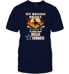 Broom Broke So I Became A fan of Dallas Cowboys  NFL Halloween Costume Men's T-Shirt
