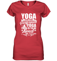 Yoga is More Than Yoga It's a Lifestyle Women's V-Neck T-Shirt Women's V-Neck T-Shirt - belovedtshirt