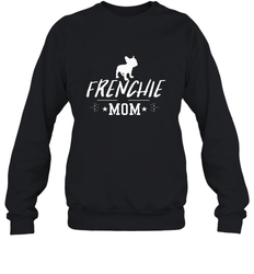 Womens French Bulldog Mom Frenchie Mom T shirt Dog Lover Tees Crewneck Sweatshirt
