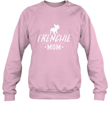 Womens French Bulldog Mom Frenchie Mom T shirt Dog Lover Tees Crewneck Sweatshirt Crewneck Sweatshirt - belovedtshirt