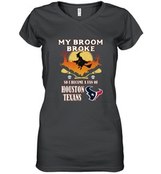 Broom Broke So I Became A Fan of Houston Texans  NFL Halloween Costume Women's V-Neck T-Shirt