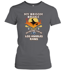 Broom Broke So I Became A Fan of Los Angeles Rams   NFL Halloween Costume Women's T-Shirt Women's T-Shirt - belovedtshirt
