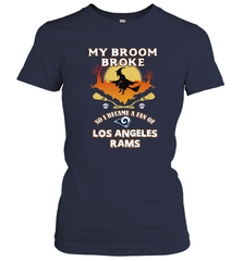 Broom Broke So I Became A Fan of Los Angeles Rams   NFL Halloween Costume Women's T-Shirt Women's T-Shirt - belovedtshirt