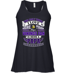 NFL The Only Thing I Love More Than Being A Minnesota Vikings Fan Is Being A Papa Football Women's Racerback Tank Women's Racerback Tank - belovedtshirt