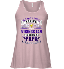 NFL The Only Thing I Love More Than Being A Minnesota Vikings Fan Is Being A Papa Football Women's Racerback Tank Women's Racerback Tank - belovedtshirt