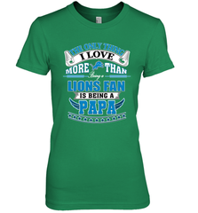 NFL The Only Thing I Love More Than Being A Detroit Lions Fan Is Being A Papa Football Women's Premium T-Shirt Women's Premium T-Shirt - belovedtshirt