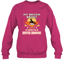 Broom Broke So I Became A Fan of Denver Broncos  NFL Halloween Costume Crewneck Sweatshirt Crewneck Sweatshirt - belovedtshirt