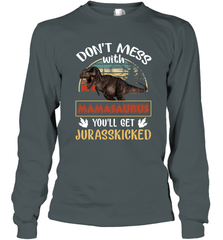 Dont mess with Mamasaurus Long Sleeve T-Shirt Long Sleeve T-Shirt - belovedtshirt