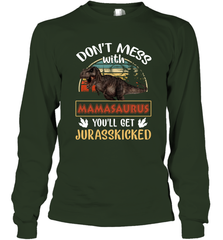 Dont mess with Mamasaurus Long Sleeve T-Shirt Long Sleeve T-Shirt - belovedtshirt