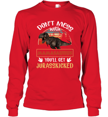 Dont mess with Mamasaurus Long Sleeve T-Shirt Long Sleeve T-Shirt - belovedtshirt