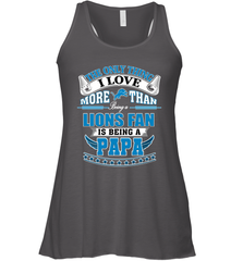NFL The Only Thing I Love More Than Being A Detroit Lions Fan Is Being A Papa Football Women's Racerback Tank Women's Racerback Tank - belovedtshirt