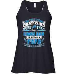 NFL The Only Thing I Love More Than Being A Detroit Lions Fan Is Being A Papa Football Women's Racerback Tank Women's Racerback Tank - belovedtshirt