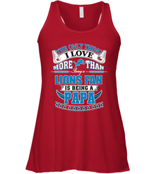 NFL The Only Thing I Love More Than Being A Detroit Lions Fan Is Being A Papa Football Women's Racerback Tank