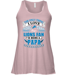 NFL The Only Thing I Love More Than Being A Detroit Lions Fan Is Being A Papa Football Women's Racerback Tank Women's Racerback Tank - belovedtshirt