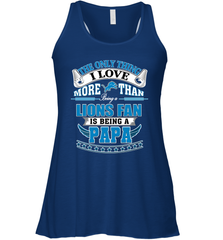 NFL The Only Thing I Love More Than Being A Detroit Lions Fan Is Being A Papa Football Women's Racerback Tank Women's Racerback Tank - belovedtshirt