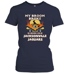 Broom Broke So I Became A Fan of Jacksonville Jaguars NFL Halloween Costume Women's T-Shirt Women's T-Shirt - belovedtshirt