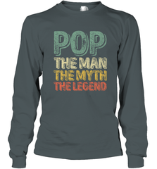 Pop The Man The Myth The Legend Father's Day Long Sleeve T-Shirt Long Sleeve T-Shirt - belovedtshirt