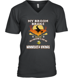 Broom Broke So I Became A Fan of Minnesota Viking NFL Halloween Costume Men's V-Neck