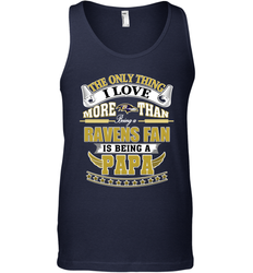 NFL The Only Thing I Love More Than Being A Baltimore Ravens Fan Is Being A Papa Football Men's Tank Top