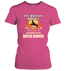 Broom Broke So I Became A Fan of Denver Broncos  NFL Halloween Costume Women's T-Shirt Women's T-Shirt - belovedtshirt