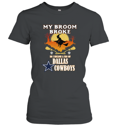 Broom Broke So I Became A fan of Dallas Cowboys  NFL Halloween Costume Women's T-Shirt Women's T-Shirt / Black / S Women's T-Shirt - belovedtshirt