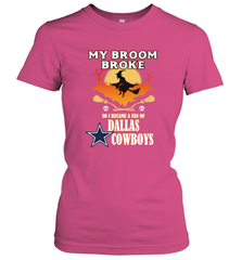 Broom Broke So I Became A fan of Dallas Cowboys  NFL Halloween Costume Women's T-Shirt Women's T-Shirt - belovedtshirt