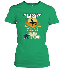 Broom Broke So I Became A fan of Dallas Cowboys  NFL Halloween Costume Women's T-Shirt Women's T-Shirt - belovedtshirt