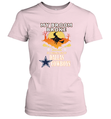 Broom Broke So I Became A fan of Dallas Cowboys  NFL Halloween Costume Women's T-Shirt Women's T-Shirt - belovedtshirt