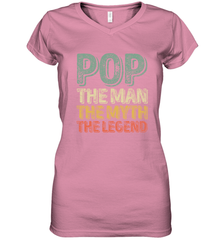 Pop The Man The Myth The Legend Father's Day Women's V-Neck T-Shirt Women's V-Neck T-Shirt - belovedtshirt