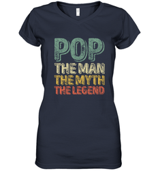 Pop The Man The Myth The Legend Father's Day Women's V-Neck T-Shirt