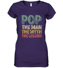 Pop The Man The Myth The Legend Father's Day Women's V-Neck T-Shirt Women's V-Neck T-Shirt - belovedtshirt