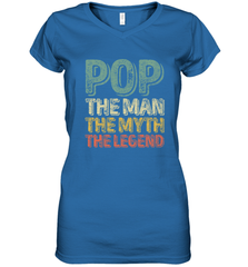 Pop The Man The Myth The Legend Father's Day Women's V-Neck T-Shirt Women's V-Neck T-Shirt - belovedtshirt