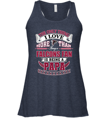 NFL The Only Thing I Love More Than Being A Atlanta Falcons Fan Is Being A Papa Football Women's Racerback Tank Women's Racerback Tank - belovedtshirt