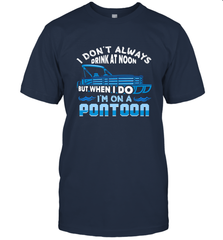 I Don't Always Drink At Noon But When I Do I'm On A Pontoon Men's T-Shirt Men's T-Shirt - belovedtshirt