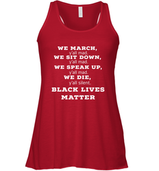 We March, Y'all Mad, Black Lives Matter Women's Racerback Tank