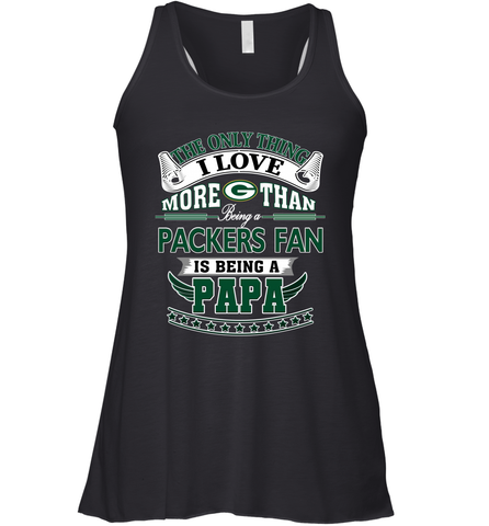 NFL The Only Thing I Love More Than Being A Green Bay Packers Fan Is Being A Papa Football Women's Racerback Tank Women's Racerback Tank / Black / XS Women's Racerback Tank - belovedtshirt