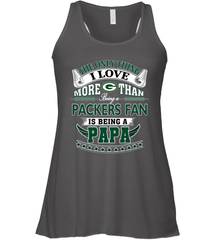 NFL The Only Thing I Love More Than Being A Green Bay Packers Fan Is Being A Papa Football Women's Racerback Tank Women's Racerback Tank - belovedtshirt