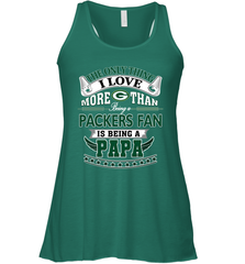 NFL The Only Thing I Love More Than Being A Green Bay Packers Fan Is Being A Papa Football Women's Racerback Tank Women's Racerback Tank - belovedtshirt