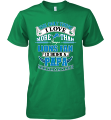 NFL The Only Thing I Love More Than Being A Detroit Lions Fan Is Being A Papa Football Men's Premium T-Shirt Men's Premium T-Shirt - belovedtshirt