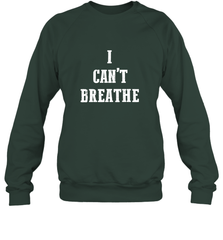 I can't breathe Black lives matter simple message Crewneck Sweatshirt Crewneck Sweatshirt - belovedtshirt