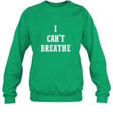 I can't breathe Black lives matter simple message Crewneck Sweatshirt Crewneck Sweatshirt - belovedtshirt